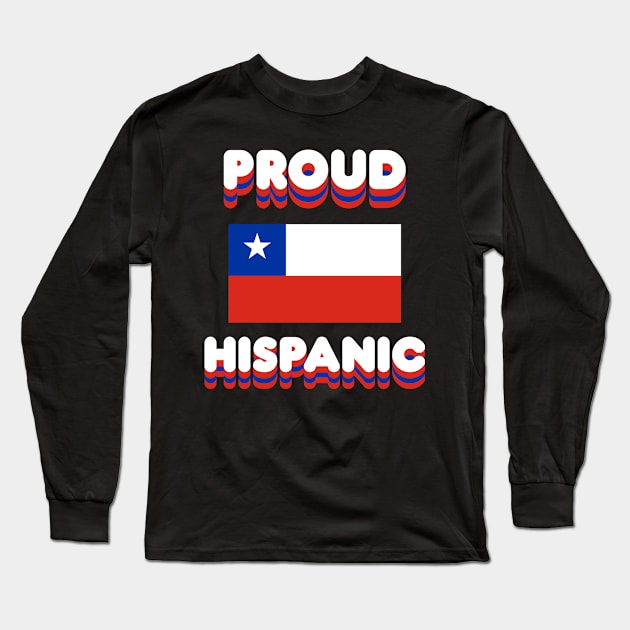 Proud Hispanic Long Sleeve T-Shirt by Fly Beyond